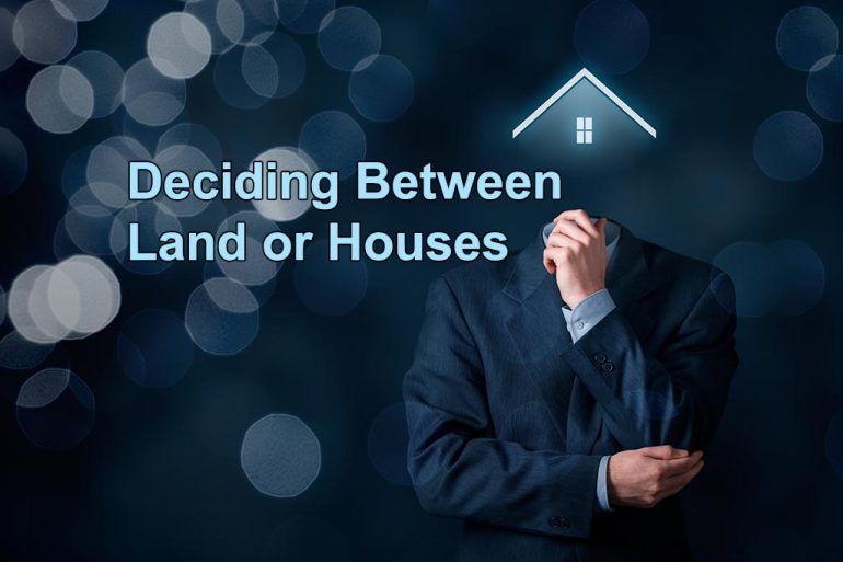 investing in land or houses