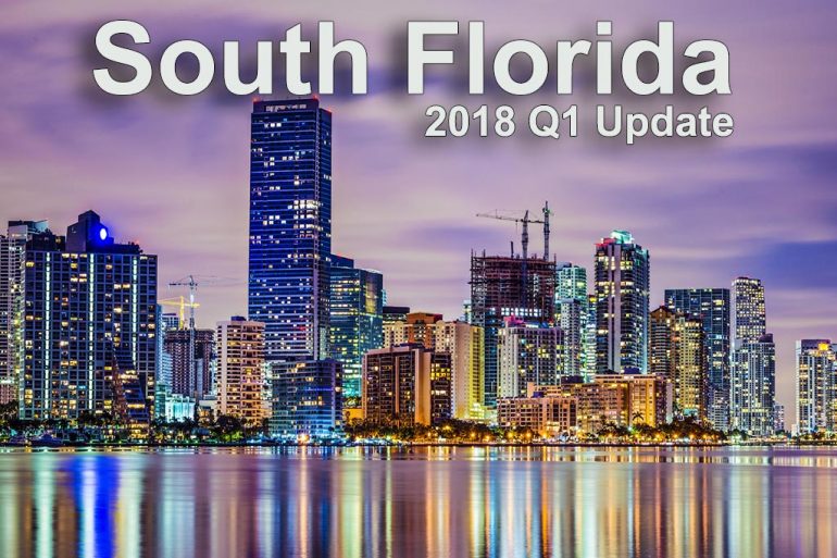 State of South Florida Housing Market: Q1-2018