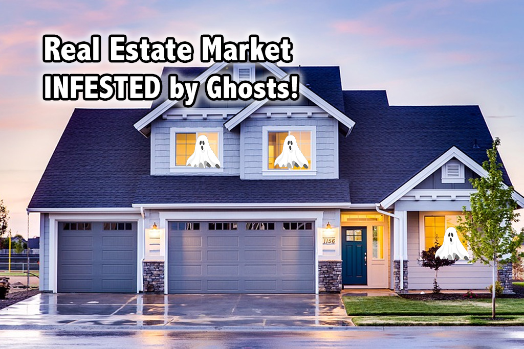 Study Shows Real Estate Market Infested by Ghosts!
