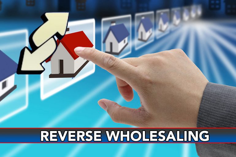 what is reverses wholesaling
