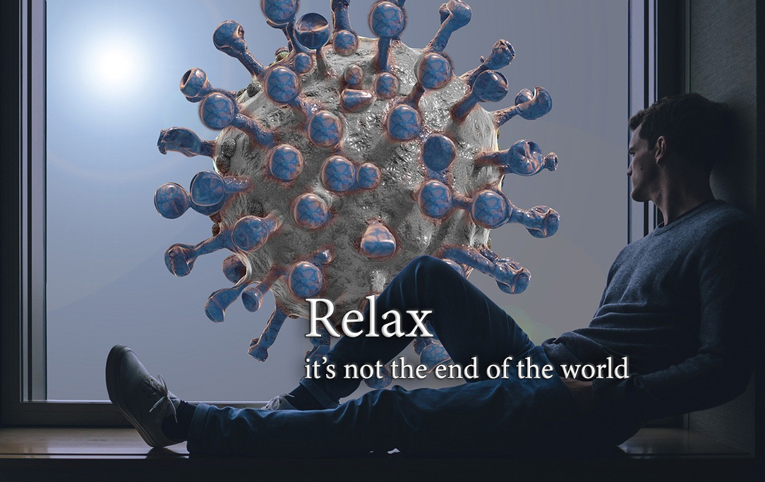 Covid-19 is NOT the End of the World