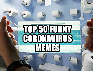 top 50 funny coronavirus memes