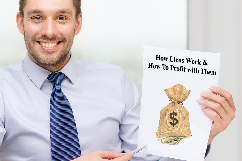 How Liens Work & How To Profit with Them