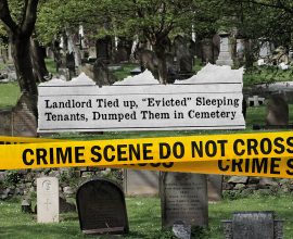 Landlord Tied up, “Evicted” Sleeping Tenants, Dumped Them in Cemetery