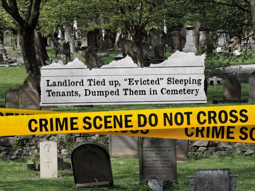 Landlord Tied up, “Evicted” Sleeping Tenants, Dumped Them in Cemetery