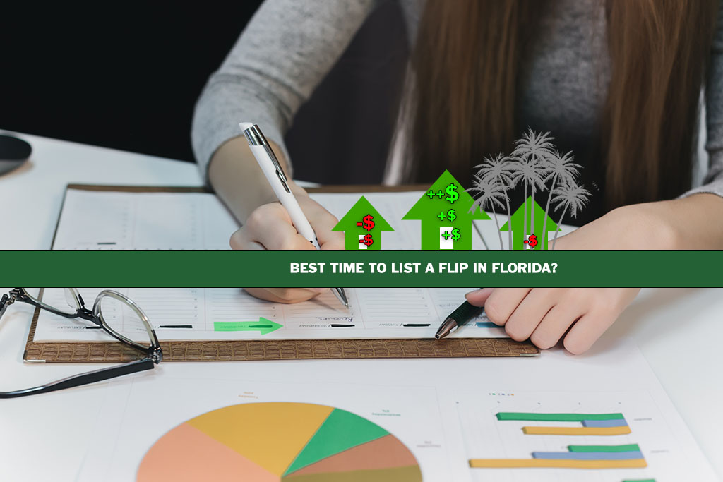 What’s the Best Time of Year to List Your Flip in Florida?