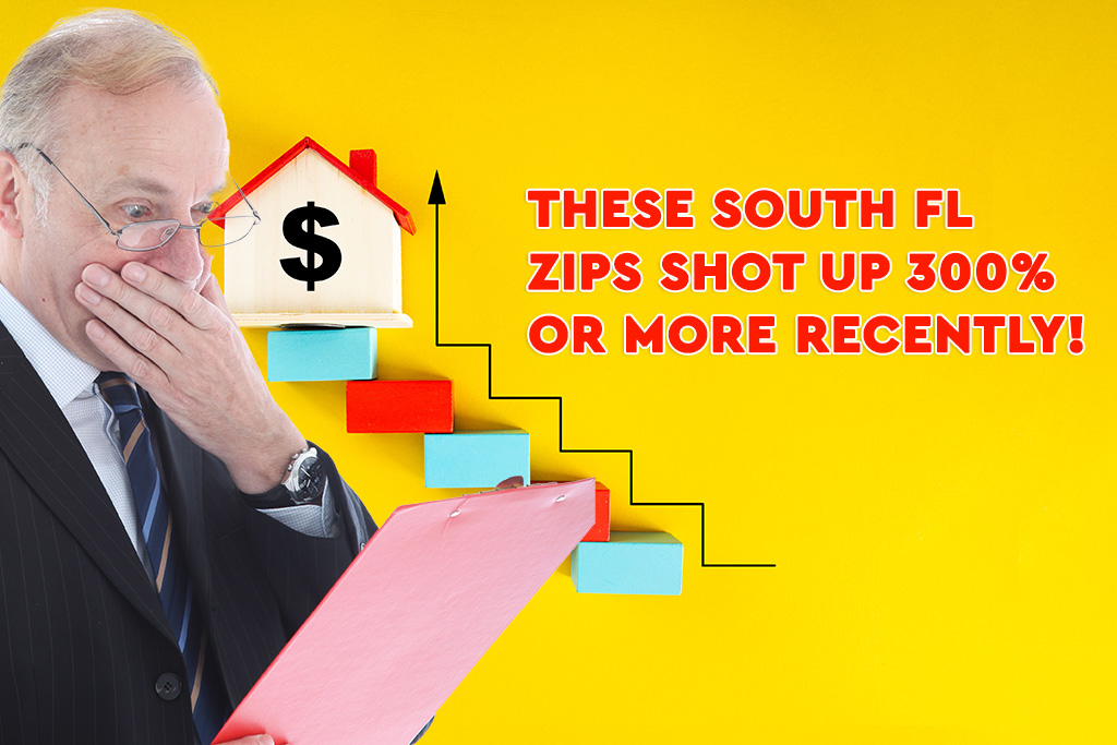 These Florida Zip Codes have Shot up over 300% recently!