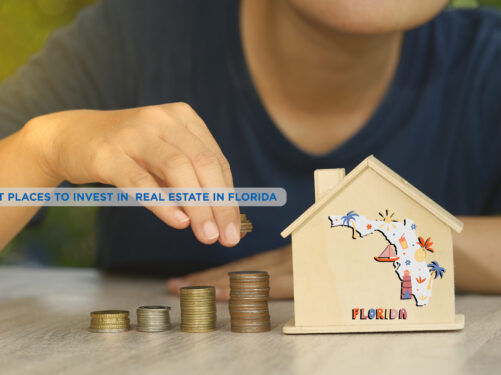 10 Best Places to Invest in Real Estate In Florida