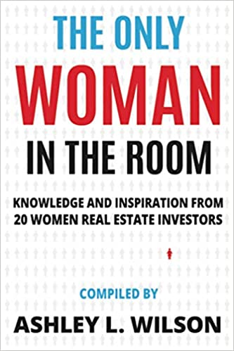 The Only Woman in the Room: Knowledge and Inspiration from 20 Women R