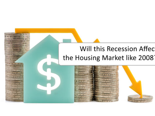 Will this Recession Affect the Housing Market like 2008?