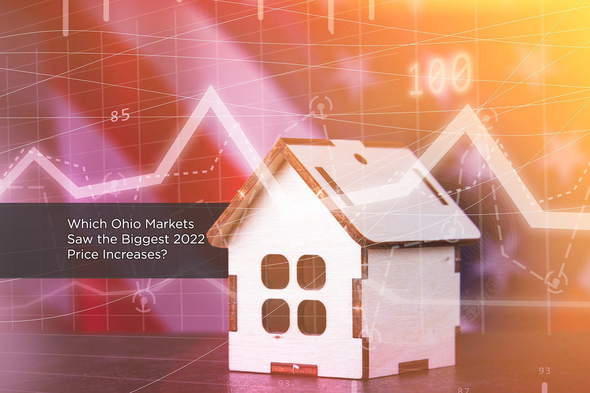 Which Ohio Housing Markets had the Biggest Price Increases in 2022?