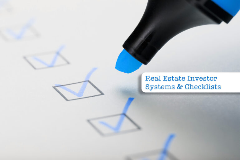 Real Estate Investor Systems and Checklists