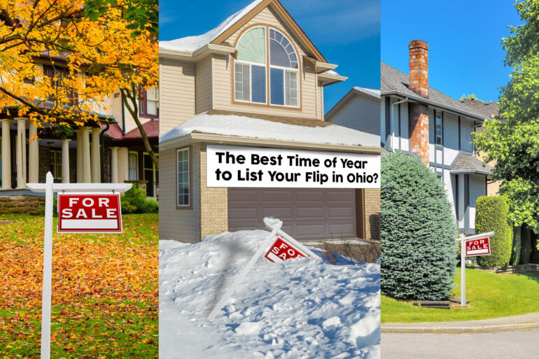 What Is the Best Time of Year to List Your Flip in Ohio?
