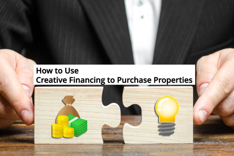 How to Use Creative Financing to Purchase an Investment Property