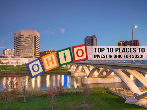 Top 10 Places to Invest in Ohio for 2023!