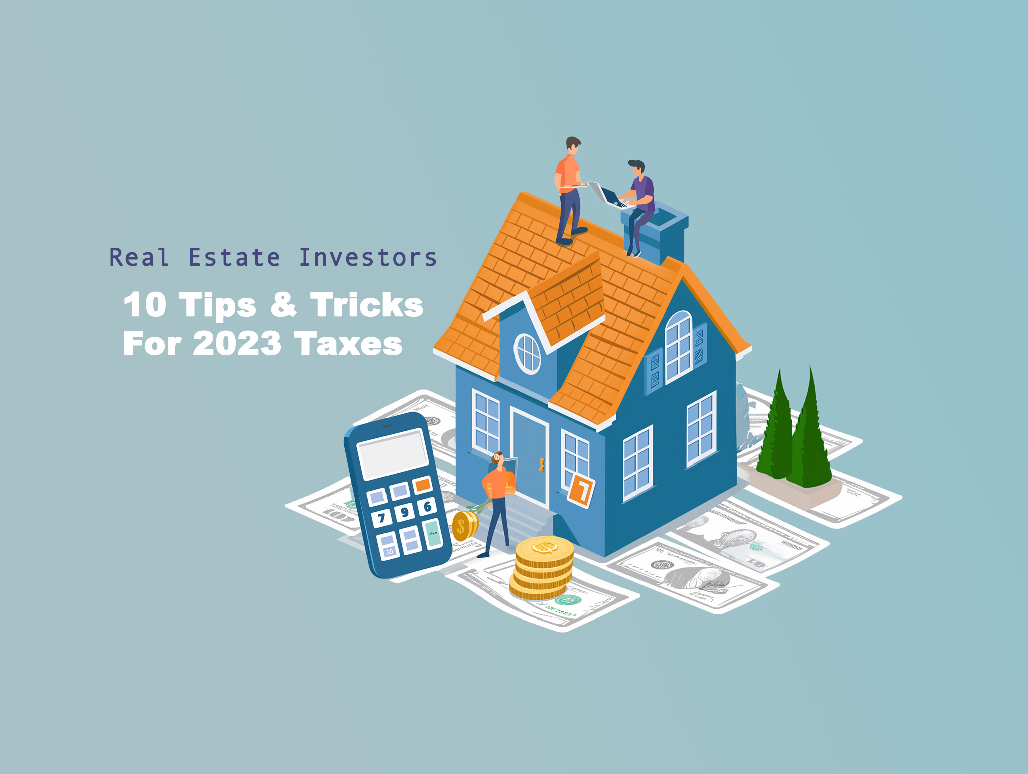 10 Tips for Real Estate Investors to Prepare for 2023 Taxes PropertyOnion