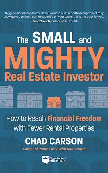  Small and Mighty Real Estate Investor: How to Reach Financial Freedom with Fewer Rental Properties