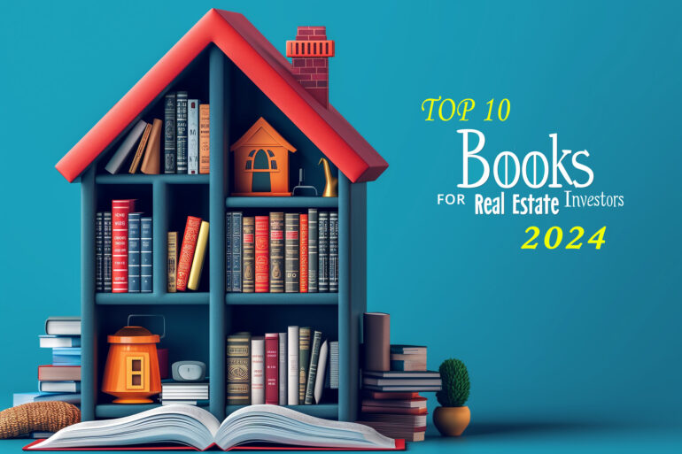 Top 10 Must-Read Books for Real Estate Investors in 2024