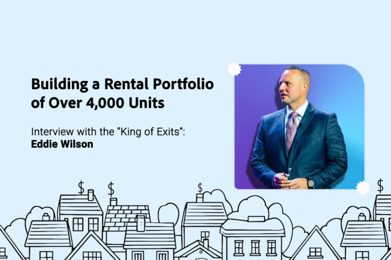 Interview with Real Estate Investor Eddie Wilson