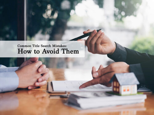 Common Title Search Mistakes and How to Avoid Them