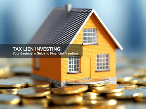 TAX LIEN INVESTING: Your Beginner's Guide to Financial Freedom