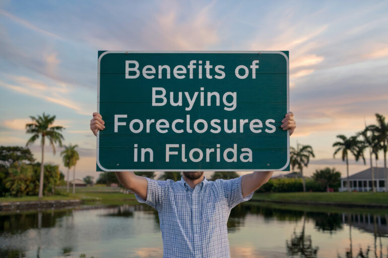 Benefits of Buying Foreclosures in Florida