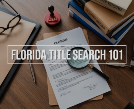 Florida Title Search 101