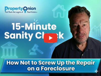 How to Repair a Foreclosure Property the Right Way: 9 Mistakes That Kill Your Profit