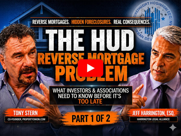 HUD Reverse Mortgage Foreclosure: New Hidden Risk for Investors 1 of 2