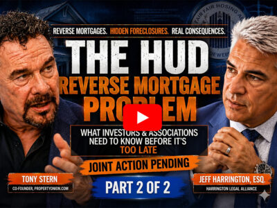 HUD Reverse Mortgage Foreclosure: New Hidden Risk for Investors 2 of 2