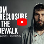Homelessness: From Foreclosure to